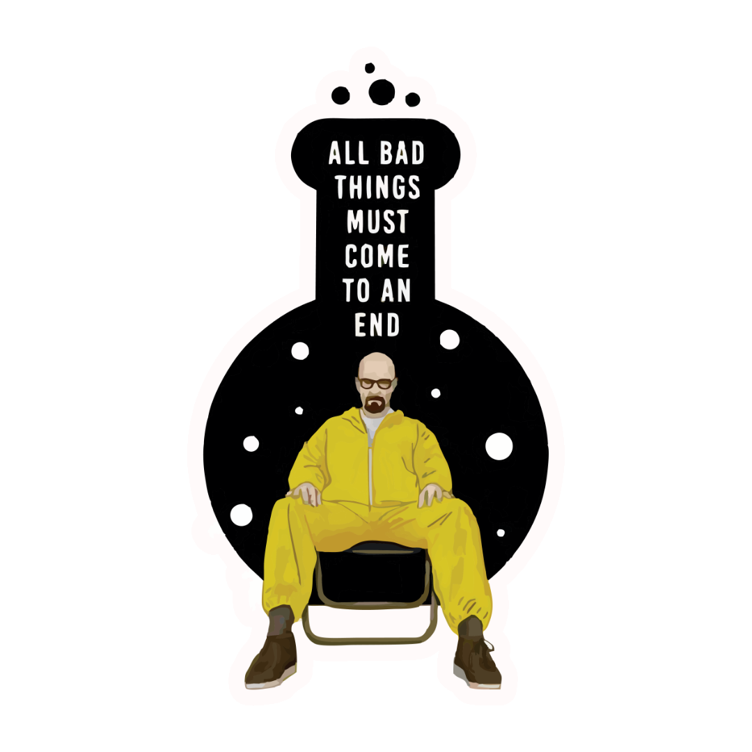 ALL BAD THINGS SHOULD COMES TO AN END