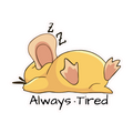 ALWAYS TIRED