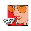 CHILL BABY, LET T...