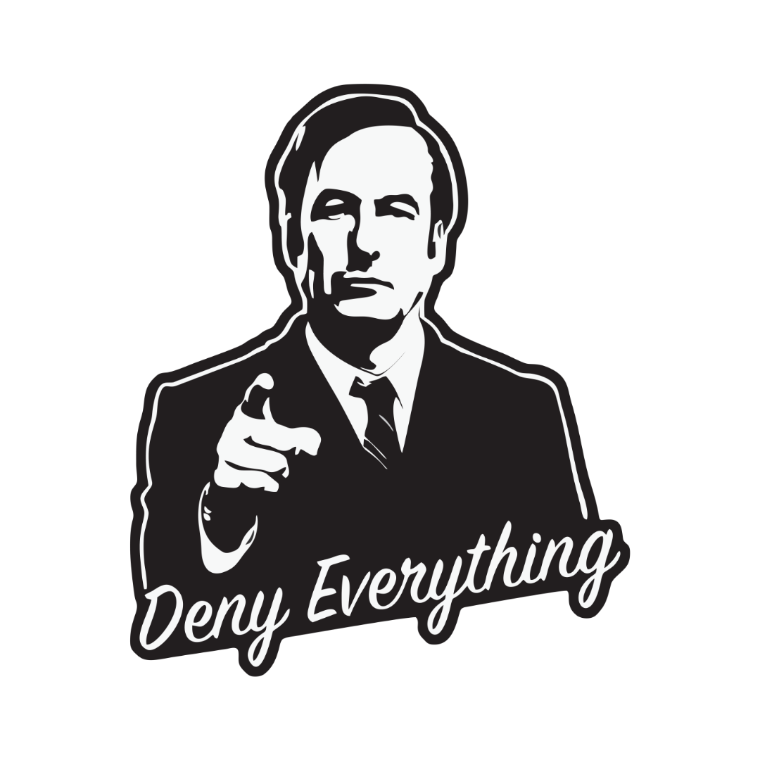 Deny Everything