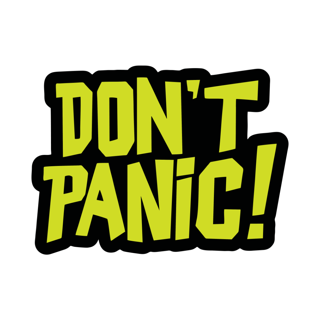 Don't Panic!