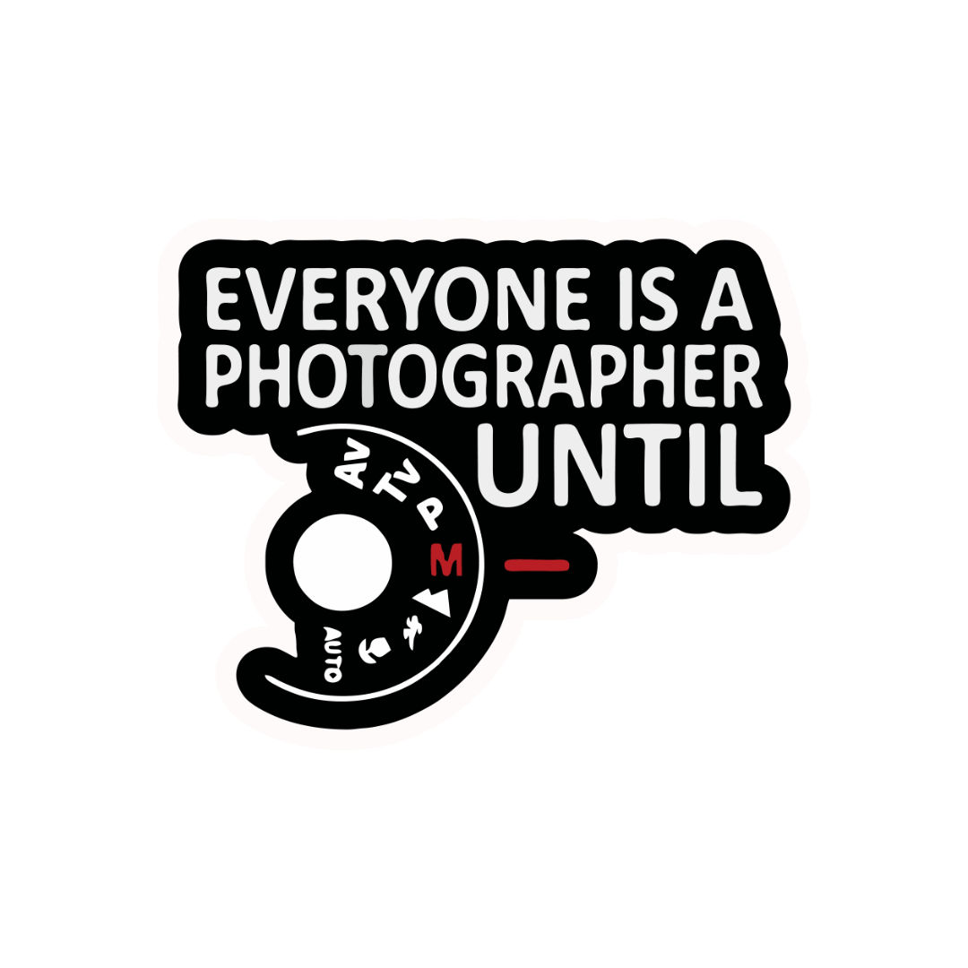 EVERYONE_IS_A_PHOTOGRAPHER