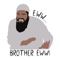Eww Brother Eww Sticker