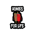 Homies For Life