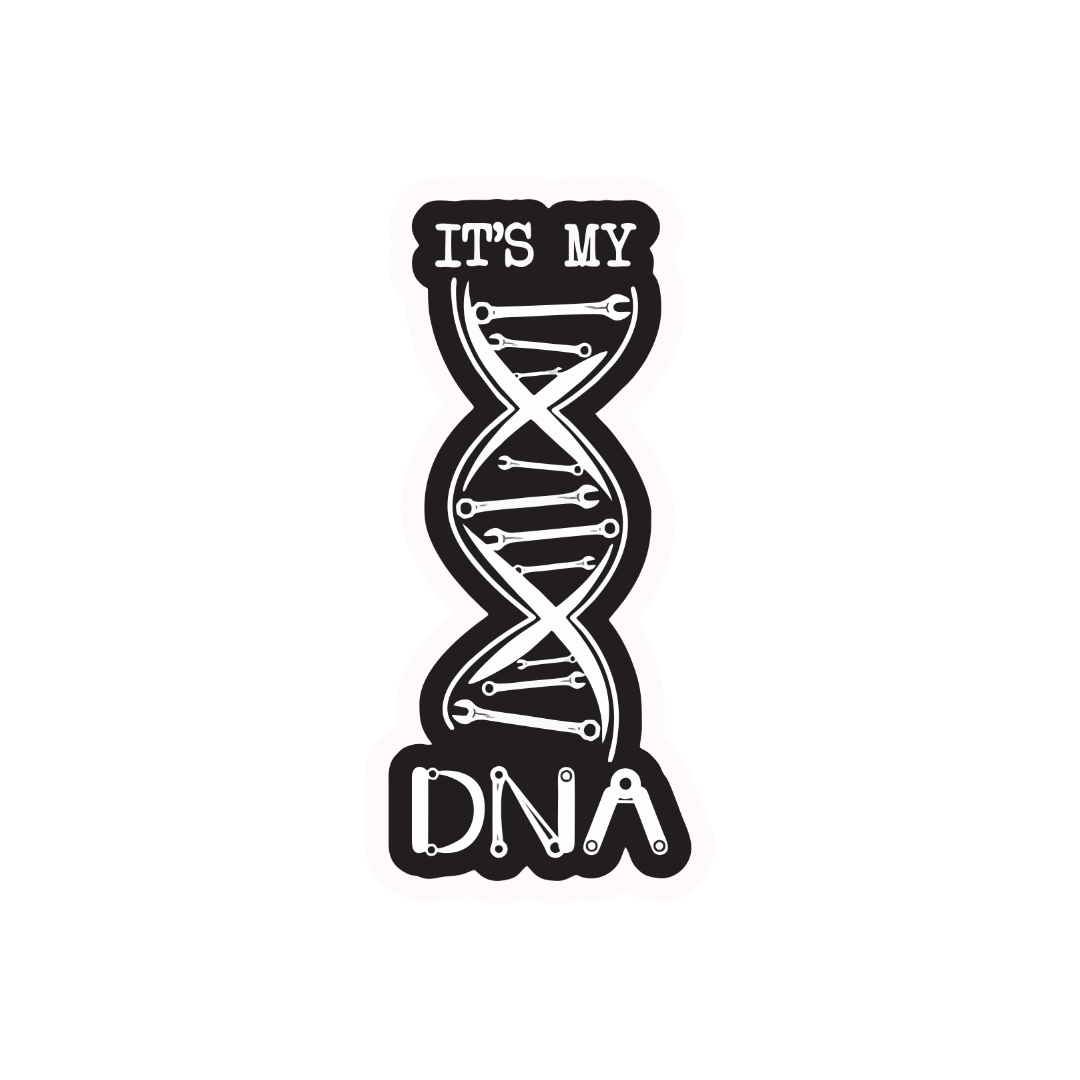 ITS MY DNA
