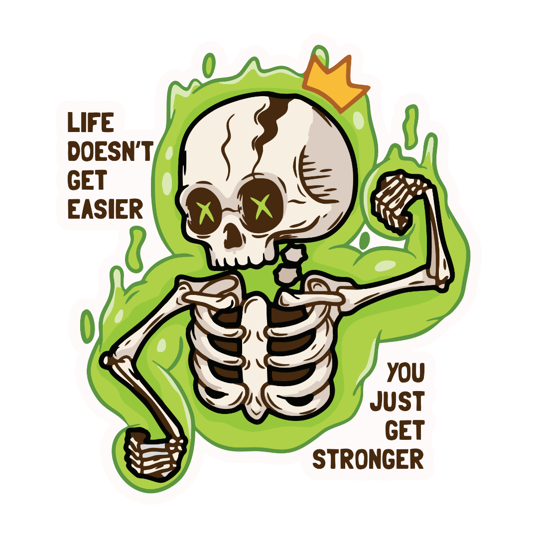 LIFE DOESN'T GET EASIER