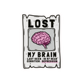 LOST MY BRAIN