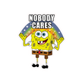 NOBODY CARES