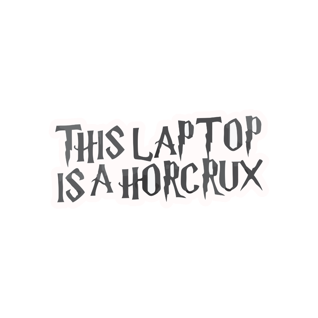 THIS LAPTOP IS A HORCRUX