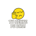 Tu Rehne De Bhai Sticker