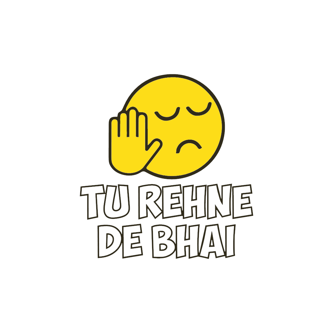 Tu Rehne De Bhai Sticker