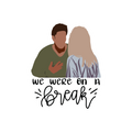 We were on a break-Friends Sticker