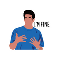 I’m Fine-Friends Sticker